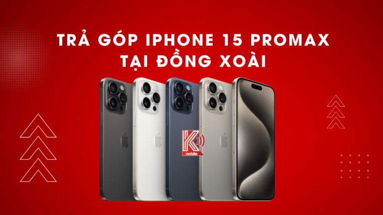 Trả Góp iPhone 15 Pro Max Tại Đồng Xoài