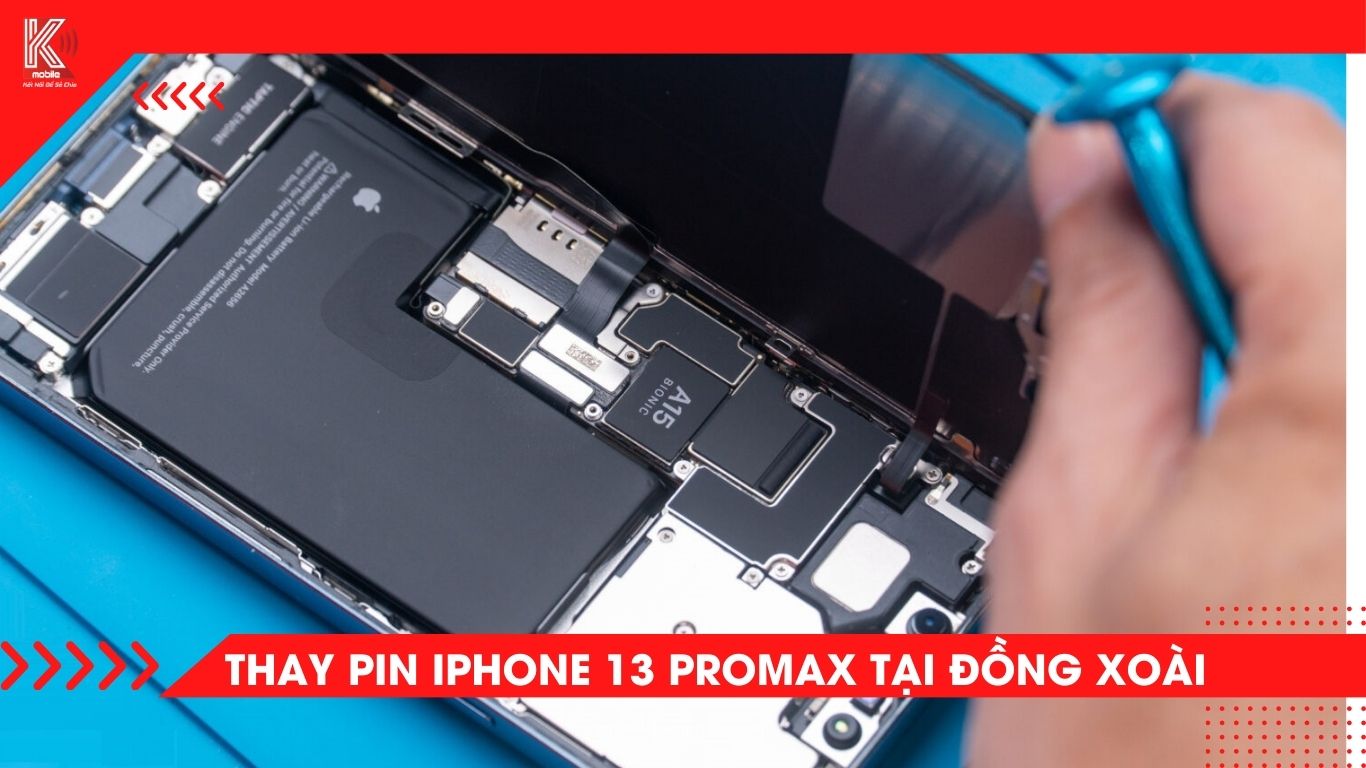 Thay pin iPhone 13 Pro Max tại Đồng Xoài – Chính hãng, bảo hành 12 tháng tại Kmobile Bình Phước
