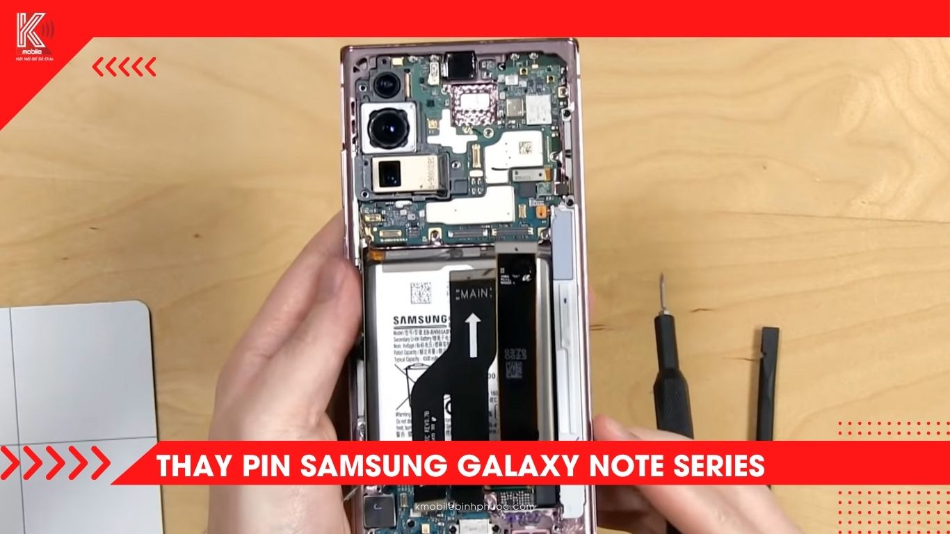 Thay pin Samsung dòng Note Series tại Đồng Xoài – Chính hãng, lấy liền tại Kmobile Bình Phước