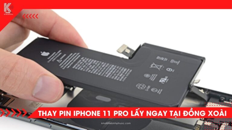 Thay pin iPhone 11 Pro tại Đồng Xoài – Lấy liền, chính hãng tại Kmobile Bình Phước
