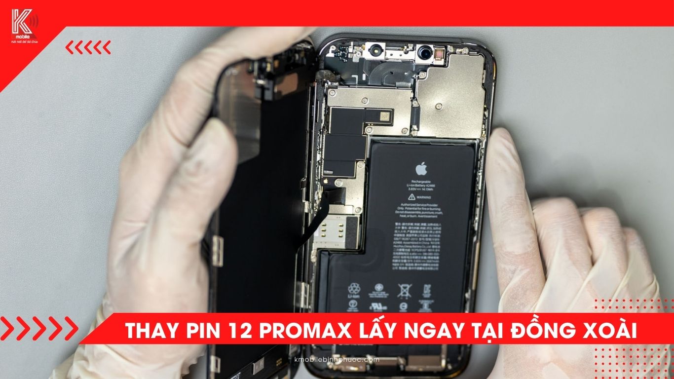 Thay pin iPhone 12 Pro Max tại Đồng Xoài