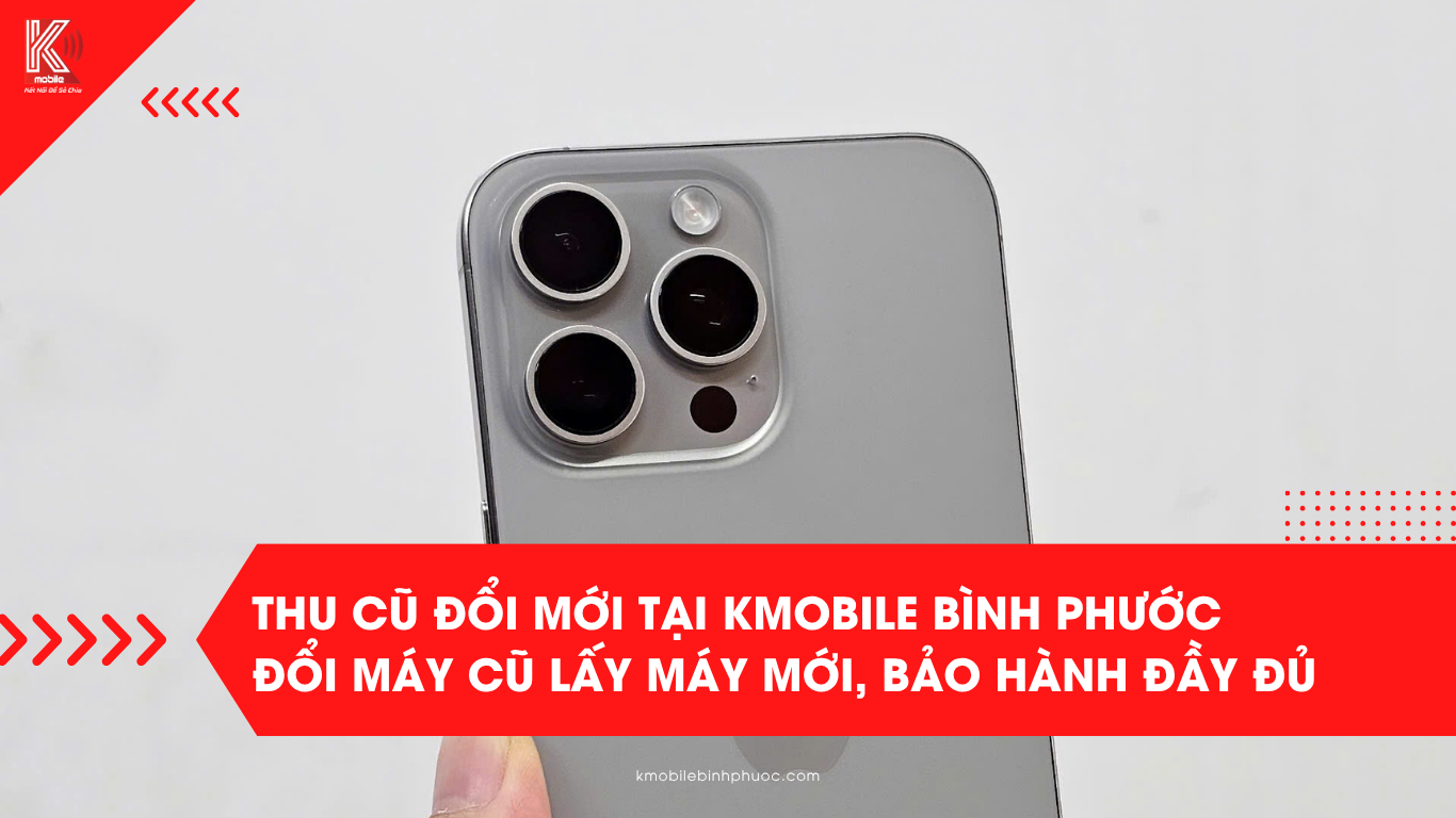 Thu Cũ Đổi Mới iPhone, Samsung, Oppo, Xiaomi Tại Bình Phước – Giá Tốt, Bảo Hành Đầy Đủ