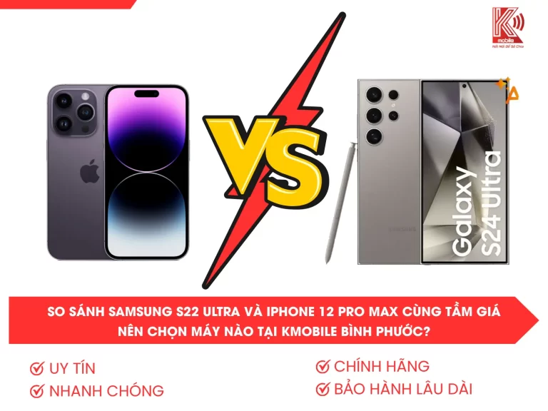 So sánh Samsung S24 Ultra và iPhone 14 Pro Max cùng tầm giá – Chọn máy nào tại Kmobile Bình Phước?