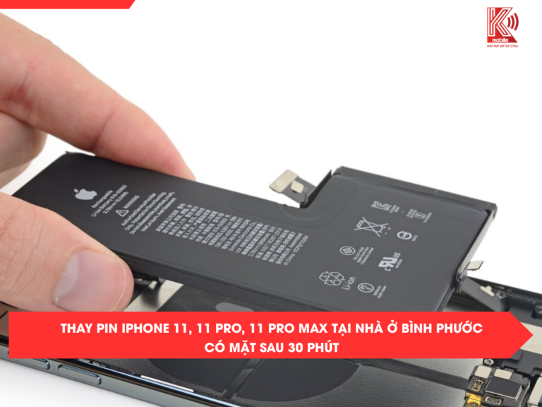 Thay pin iPhone 11, 11 Pro, 11 Pro Max tại nhà ở Bình Phước – Có mặt sau 30 phút