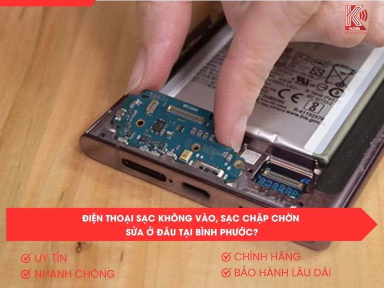 Điện Thoại Sạc Không Vào, Sạc Chập Chờn Sửa Ở Đâu Tại Bình Phước?