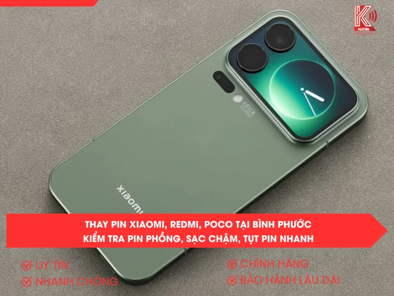 Thay Pin Xiaomi, Redmi, POCO Tại Bình Phước – Kiểm Tra Pin Phồng, Sạc Chậm, Tụt Pin Nhanh