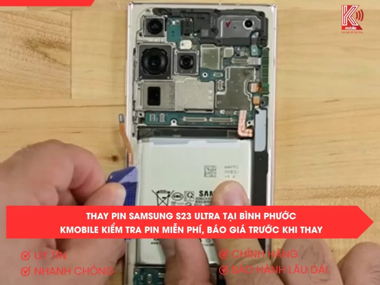 Thay Pin Samsung S23 Ultra Tại Bình Phước – Kmobile Kiểm Tra Pin Miễn Phí, Báo Giá Trước Khi Thay