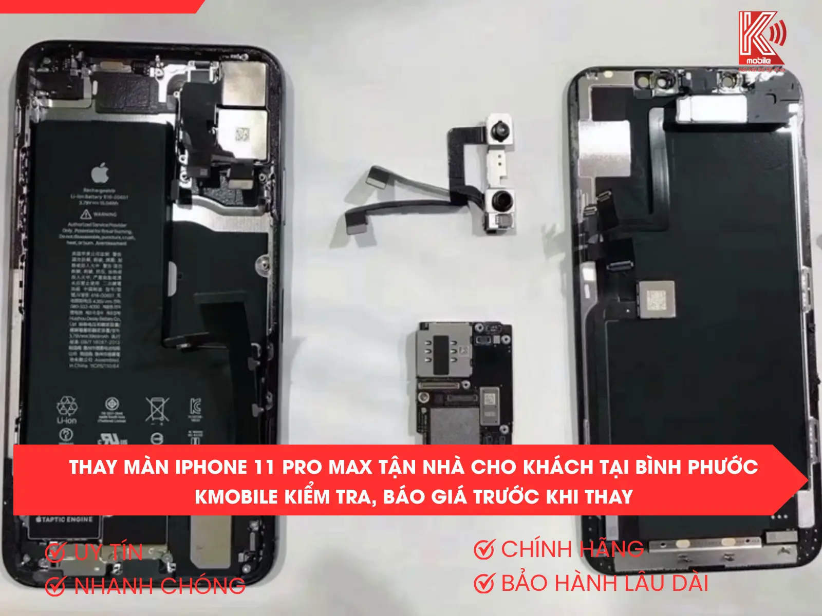Thay Màn iPhone 11 Pro Max Tận Nhà Cho Khách Tại Bình Phước – Kmobile Kiểm Tra, Báo Giá Trước Khi Thay 2 Thay Màn iPhone 11 Pro Max Tận Nhà Cho Khách Tại Bình Phước – Kmobile Kiểm Tra, Báo Giá Trước Khi Thay
