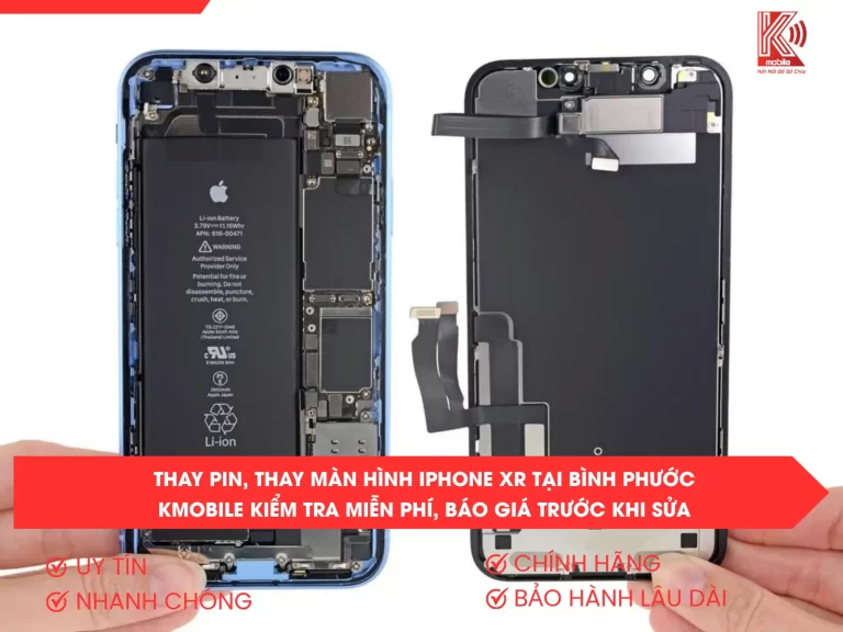 Thay Pin, Thay Màn Hình iPhone XR Tại Bình Phước – Kmobile Kiểm Tra Miễn Phí, Báo Giá Trước Khi Sửa